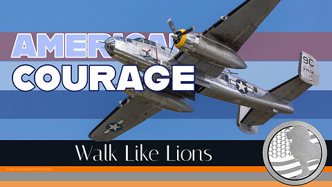 "American Courage" Walk Like Lions Christian Daily Devotion with Chappy July 6, 2023