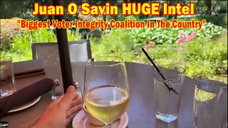 Juan O Savin HUGE Intel: "Biggest Voter Integrity Coalition In The Country"