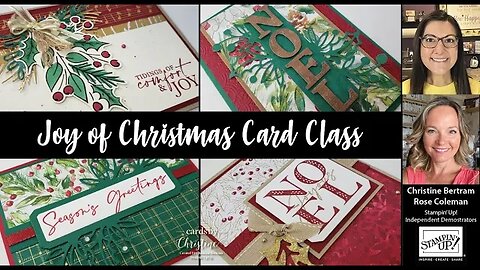 Joy of Christmas Card Class with Cards by Christine and Stamping with Rose