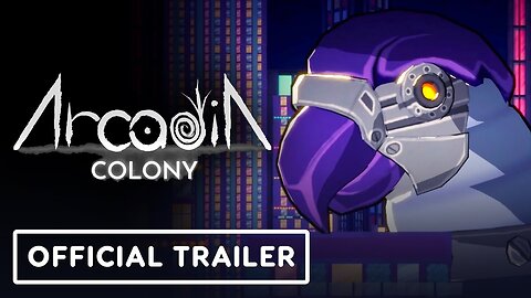 Arcadia: Colony - Official Launch Trailer