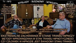 EKSTREMALNE ZACHOWANIA W STANIE TRANSU HIPNOZY. METODY WPROWADZANIA W STAN TRANSU HIPNOZY. METODY WPROWADZANIA W STAN TRANSU HIPNOTYCZNEGO. CZY CZŁOWIEK W HIPNOZIE JEST ŚWIADOMY STANU TRANSU?