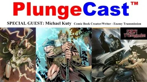 PlungeCast™ S01E17 w_ Michael Kuty - Comic Book Creator, USA