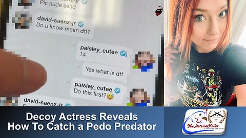 Decoy Actress Reveals How To Catch a Pedo Predator