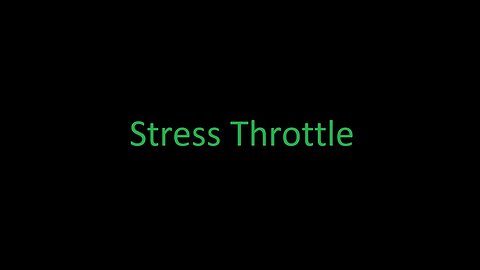 Stress Throttle