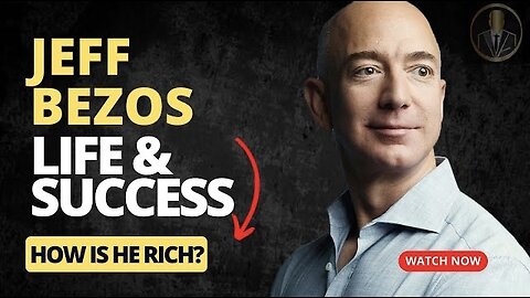 Everything you need to know about Jeff Bezos - life and success 2023