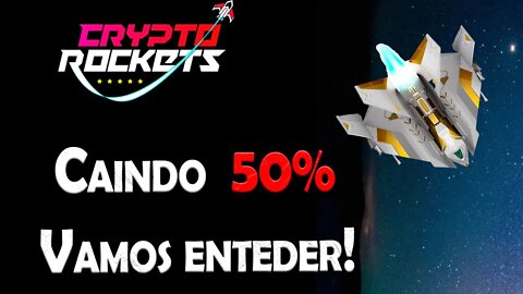 CRYPTO ROCKETS - TOKEN CAINDO 50%, OPORTUNIDADE?