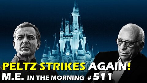 Nelson Peltz STRIKES at Bob Iger's Disney Again! | MEitM #511