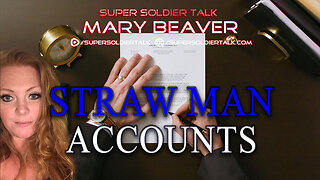 Super Soldier Talk - Mary Beaver – Straw Man Accounts