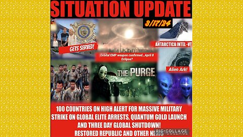 SITUATION UPDATE 3/17/24 - Covid-19/Jabs/Plan-Demics, Global Financial Crises,Cabal/Deep State Mafia