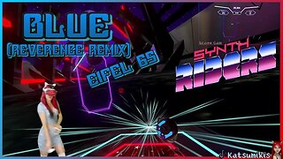 Synth Riders VR | Blue (Reverence Remix), Eifel 65 |🐎IchDerHorst Custom Map🐎| Gameplay #vr #dance