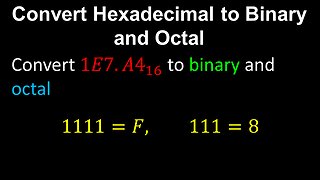 Convert Hexadecimal to Binary and Octal - Discrete Mathematics