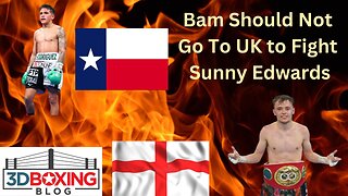 Why Bam Should NOT go to the UK to Fight Sunny