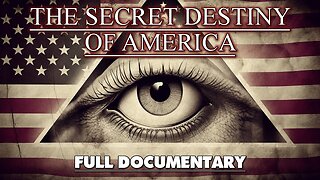 The Secret Destiny Of America (FULL DOCUMENTARY) - Manly P. Hall