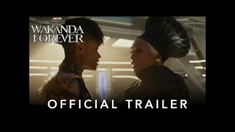 Marvel Studios’ Black Panther: Wakanda Forever | Official Trailer