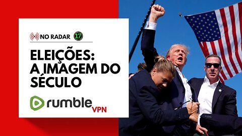 NO RADAR: A Imagem do Século