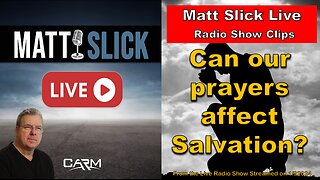 Can we affect salvation through prayer?