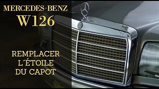 Mercedes Benz W126 - Démonter remplacer l´étoile ou emblème du capot