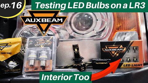 Testing AUXBEAM LED Lights in an LR3 - Ep. 16