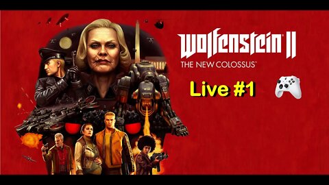 Wolfenstein 2 The New Colossus - Live #1