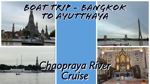 Bangkok To Ayutthaya By Boat - Thailand 2022