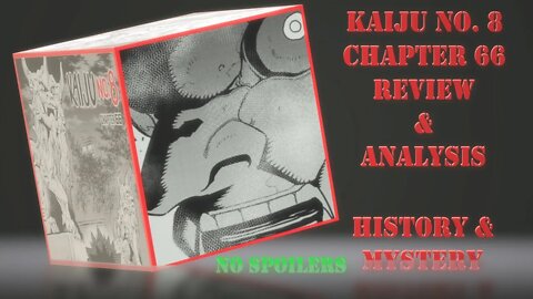 Kaiju No. 8 Chapter 66 No Spoilers Review & Analysis - Past Mysteries Present Effort Future Battles