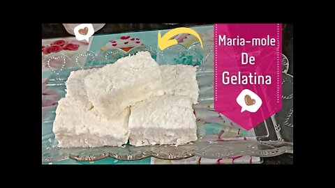 E só bater! Maria-mole de gelatina.