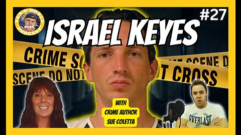 Israel Keyes: The Most Methodical Serial Killer | Ep 27