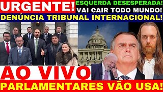 AGORA ACABOU PARA O GOVERNO PARLAMENTARES FAZEM DENUNCIA NO TRIBUNAL INTERNACINAL VAZA INFORMAÇÕES!