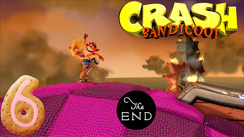 A Crashed Finale! -Crash Bandicoot Ep. 6 (FINAL)