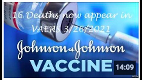 Johnson & Johnson records their first 16 deaths in VAERS data 3/26/2021