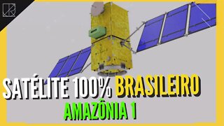 PRIMEIRO SATÉLITE 100% BRASILEIRO - "Amazônia 1" || Projetado, Operado e Testado pelo Brasil.