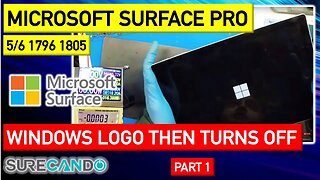 Microsoft Surface Pro 5_6 1796 Windows Logo then turn off. Logo Flash On Off. No post. Part 1