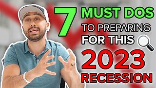 7 Must Dos to preparing for this 2023 Recession