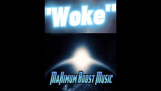 "Woke" by MaXimum Boost Music