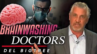 🤯 The Brainwashing of Doctors: 👎How Medical School Overrides Critical Thinking - Del Bigtree