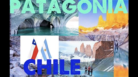 Amazing Place Around The World - (PATAGONIA- CHILE)