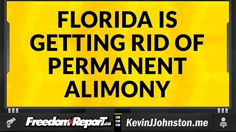 FLORIDA TO GET RID OF PERMANENT ALIMONY - DEMOCRAT WOMEN ARE LEAVING THE STATE