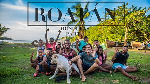 My experience in Roatan Island Honduras | The Ocean, Wildlife, Diving & Locals
