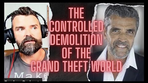 Ep. 16 The Controlled Demolition of the Grand Theft World