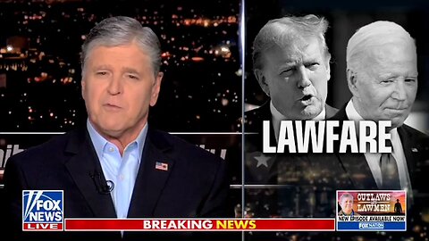 Hannity - Lawfare