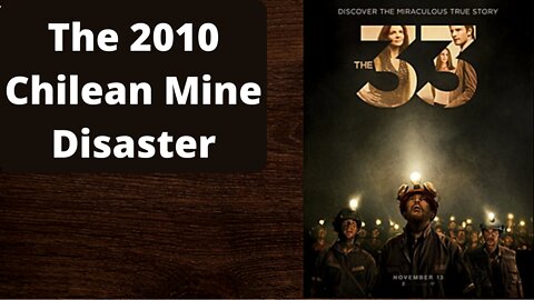 The 2010 Chilean Mine Disaster