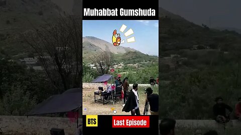 Muhabbat Gumshuda || Last Episode || BTS #muhabbat #dananeer #humtv #tkdvidzpr #trending