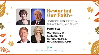 Restoring Confidence in Science, Faith, and Family | Restoring Our Faith Summit 2022