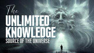 Accessing the Unlimited Knowledge Source of The Universe