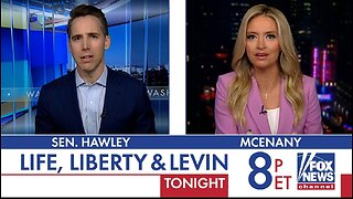 Hawley and McEnany Tonight on Life, Liberty, and Levin