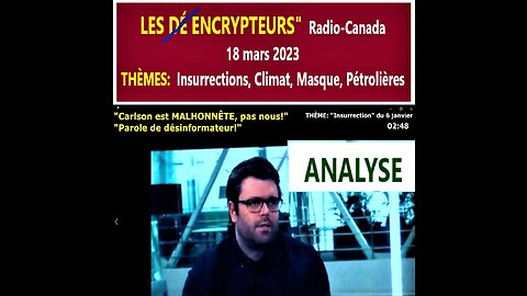 J'analyse "Les DÉCRYPTEURS" (Radio-Canada) 18 mars 2023. VOYEZ toutes mes capsules "DÉCRYPTEURS".