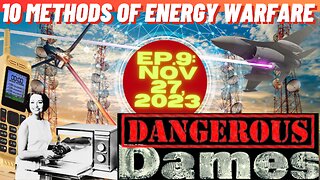 Dangerous Dames LIVE | Ep.9: Ten Methods of Energy Warfare