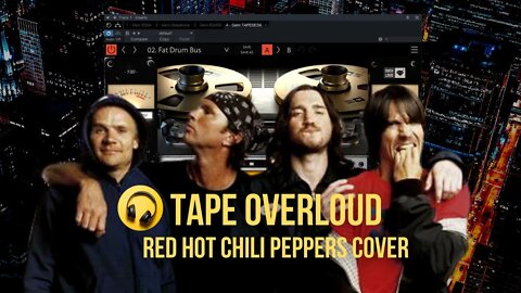 Tape Overloud Red Hot Chili Peppers Cover