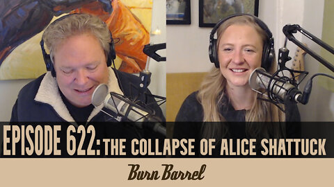 EPISODE 622: The Collapse of Alice Shattuck