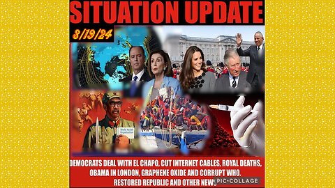 SITUATION UPDATE 3/19/24 - Covid-19/Jabs/Plan-Demics, Global Financial Crises,Cabal/Deep State Mafia